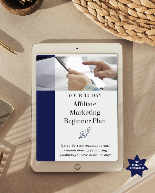 Your 30-Day Affiliate Marketing Beginner Plan | PDF Instant Download!
