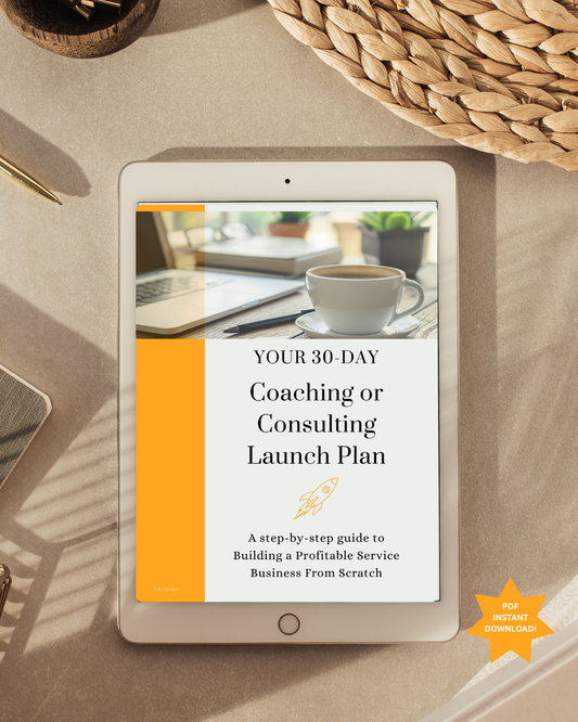 Your 30-Day Coaching or Consulting Launch Plan