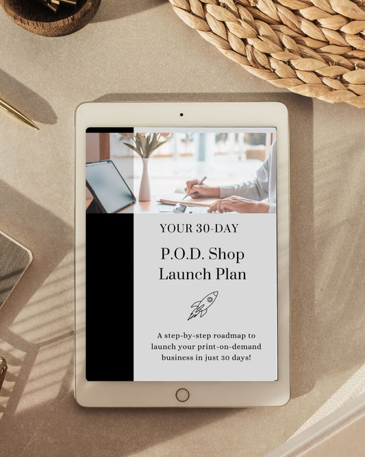 Your 30-Day P.O.D. Shop Launch Plan